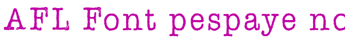 AFL Font pespaye nonmetric